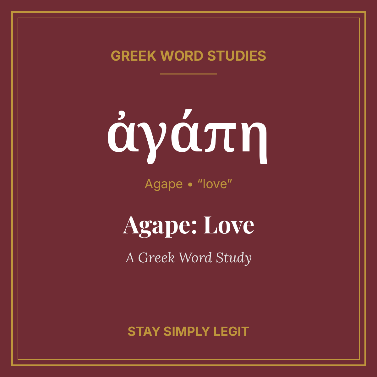 Agape: Love — A Greek Word Study
