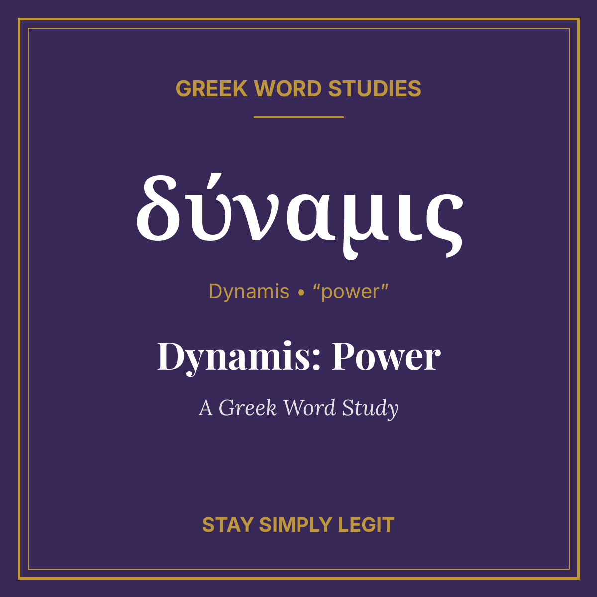 Dynamis: Power — A Greek Word Study