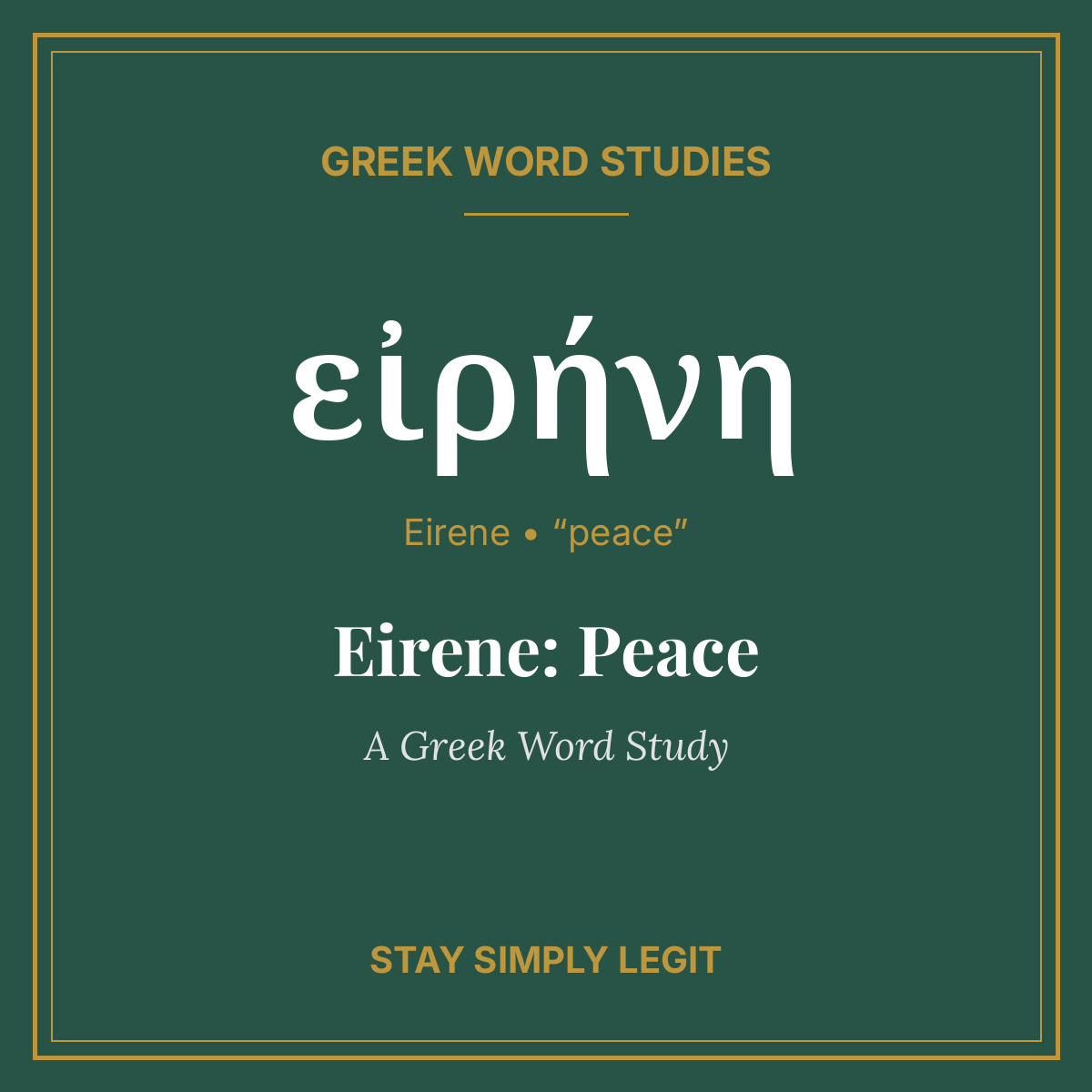 Eirene: Peace — A Greek Word Study