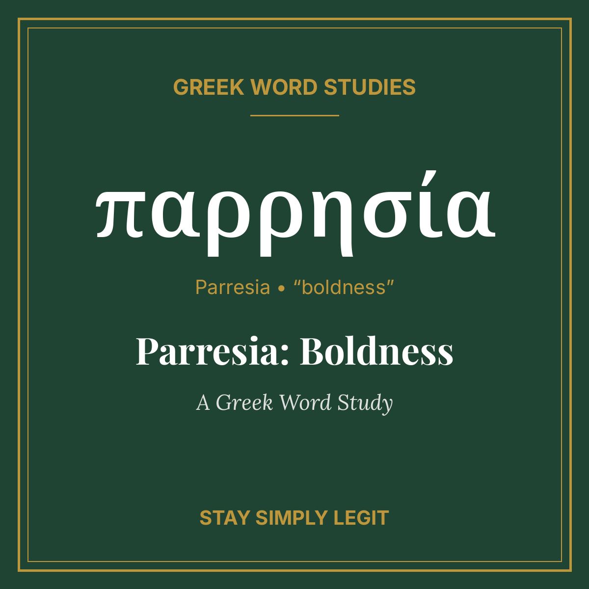 Parresia: Boldness — A Greek Word Study