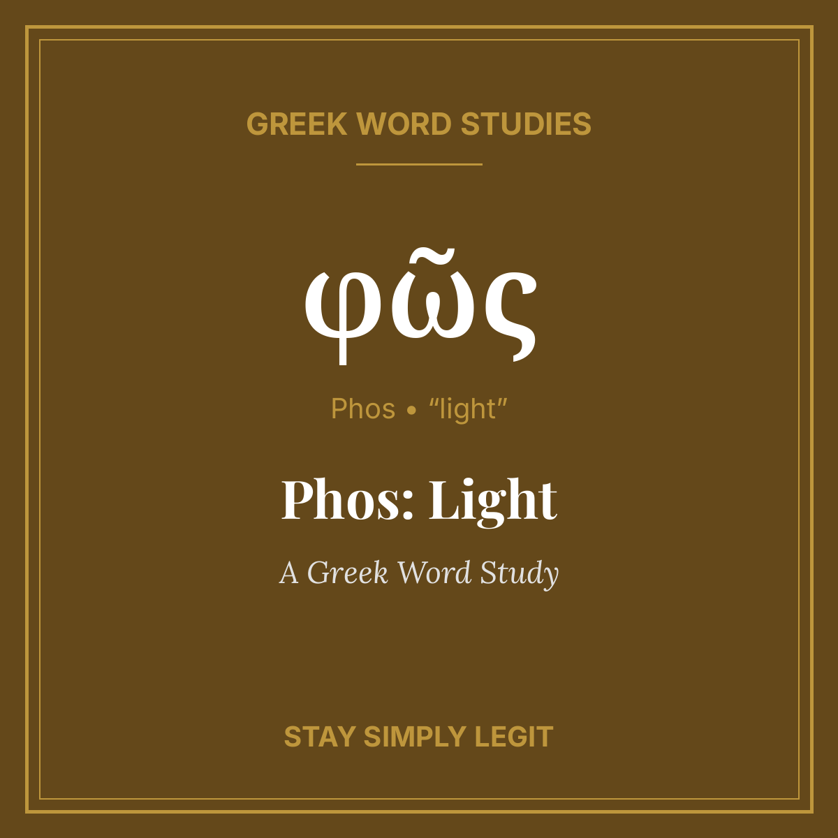Phos: Light — A Greek Word Study