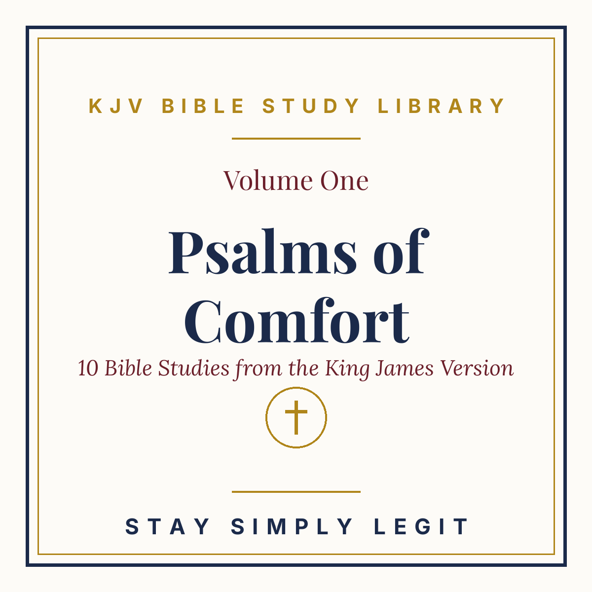 Psalms of Comfort — KJV Bible Study Library, Vol. 1