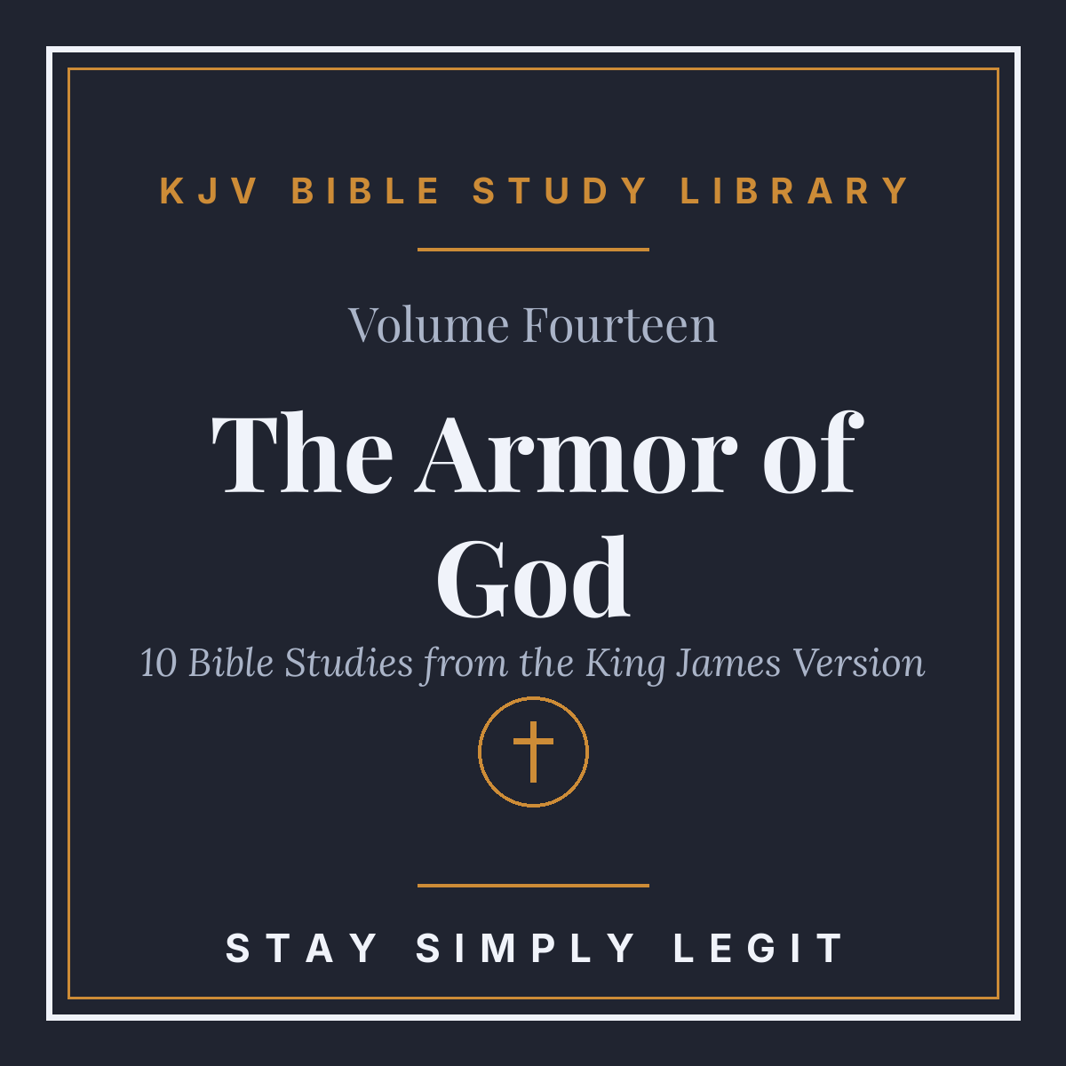 The Armor of God — KJV Bible Study Library, Vol. 14