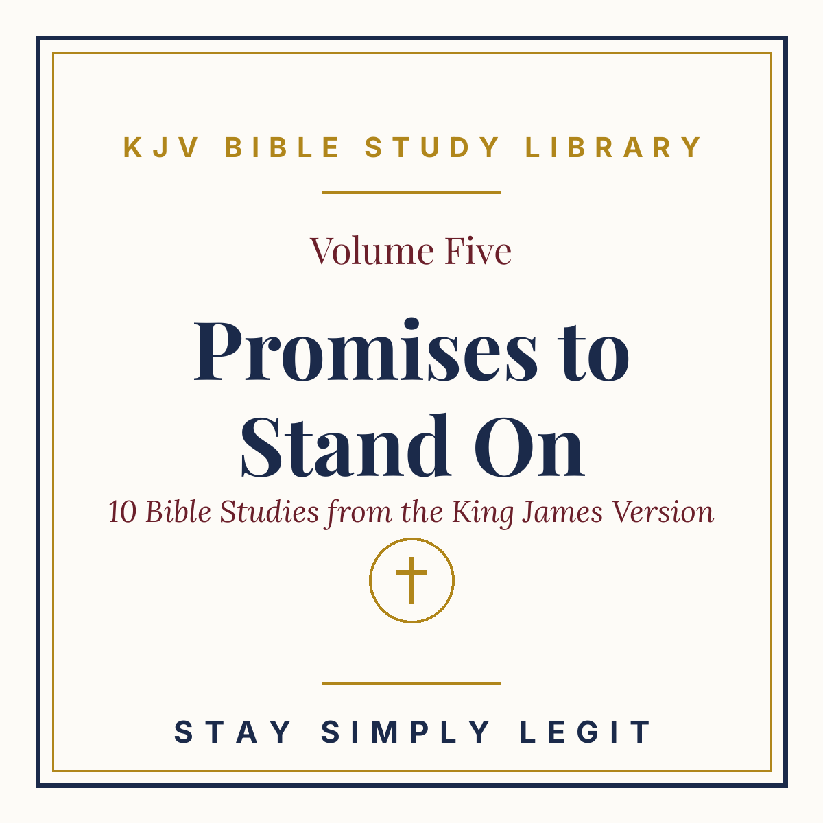 Promises to Stand On — KJV Bible Study Library, Vol. 5