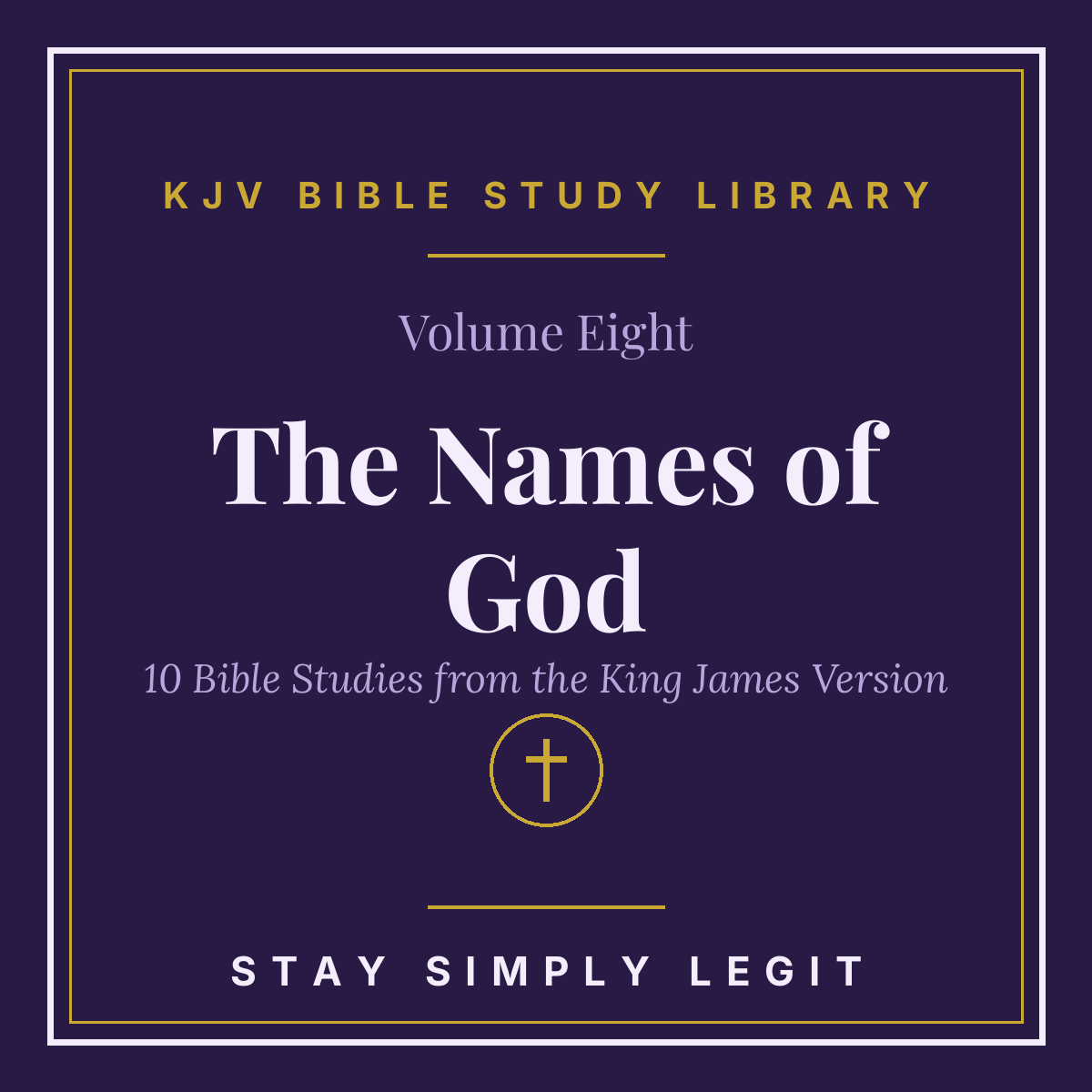 The Names of God — KJV Bible Study Library, Vol. 8