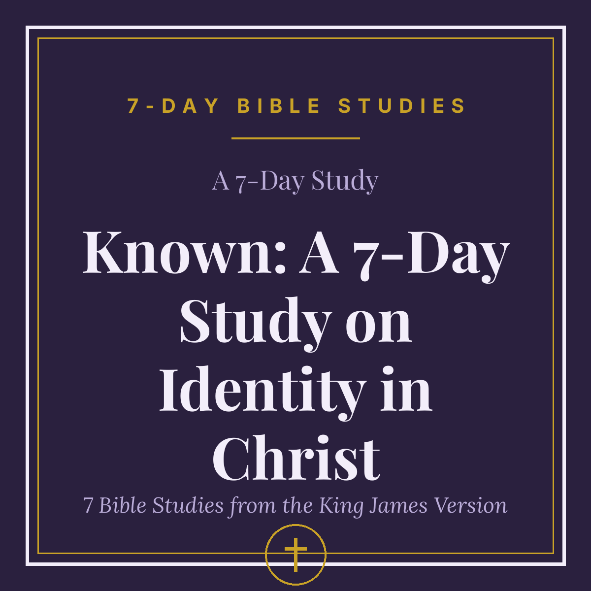 Known: A 7-Day Study on Identity in Christ
