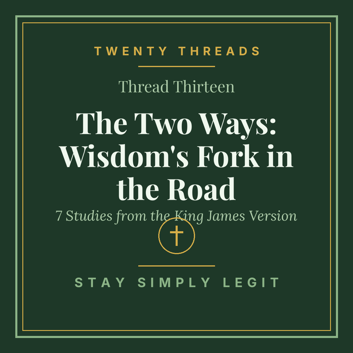 The Two Ways: Wisdom's Fork in the Road cover