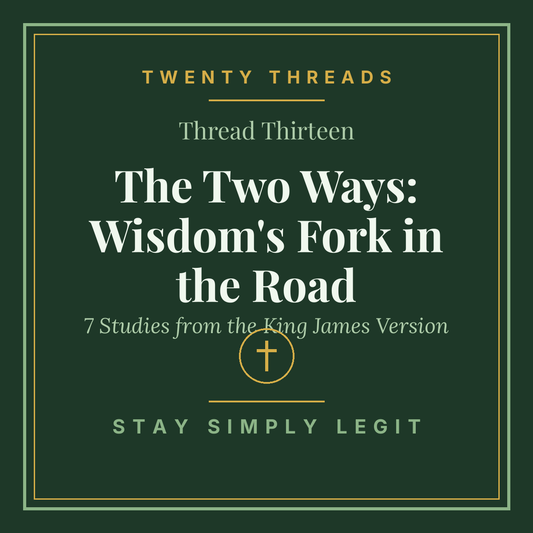 The Two Ways: Wisdom's Fork in the Road cover