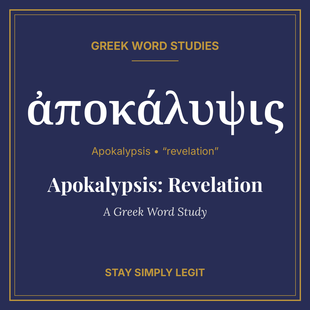 Apokalypsis: Revelation — A Greek Word Study