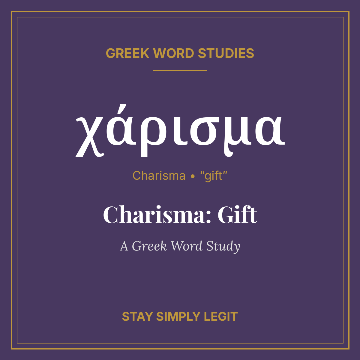 Charisma: Gift — A Greek Word Study