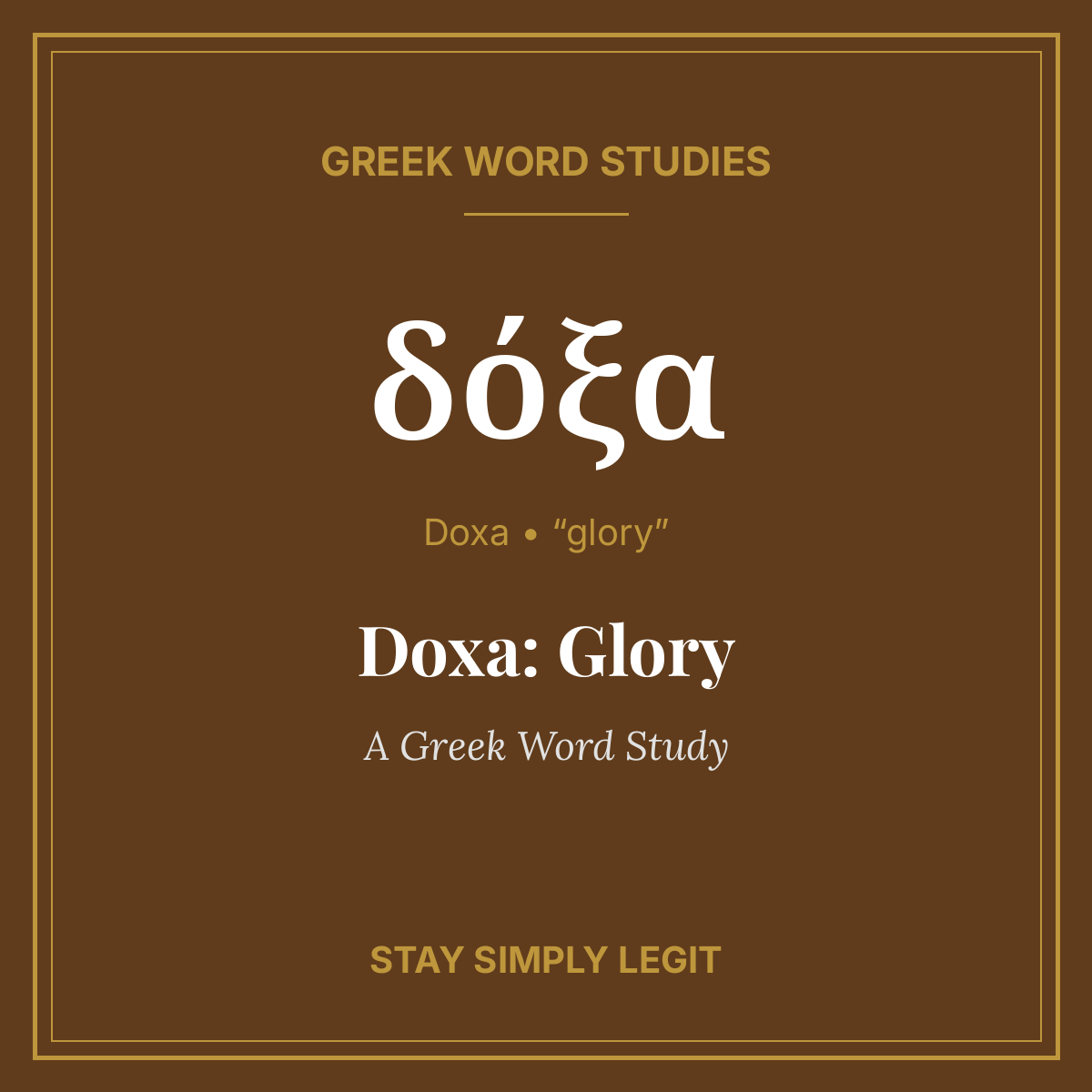 Doxa: Glory — A Greek Word Study