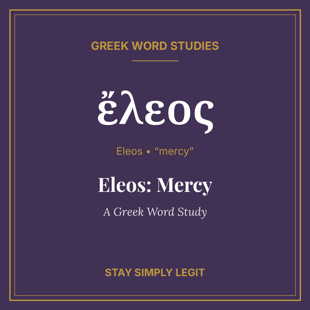 Eleos: Mercy — A Greek Word Study