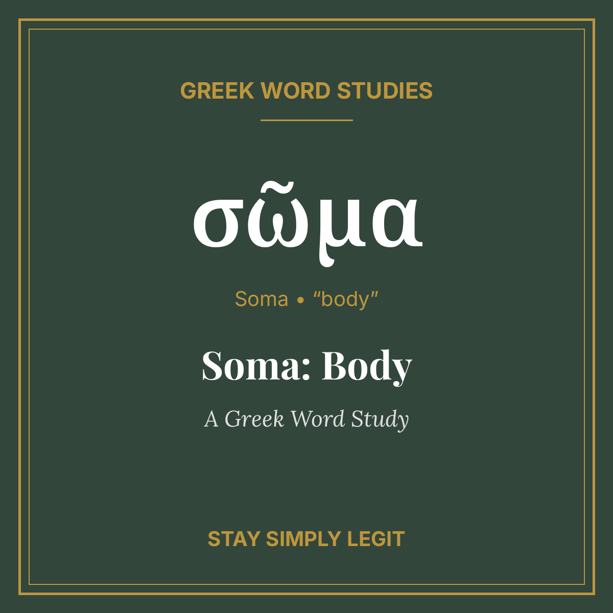 Soma: Body — A Greek Word Study