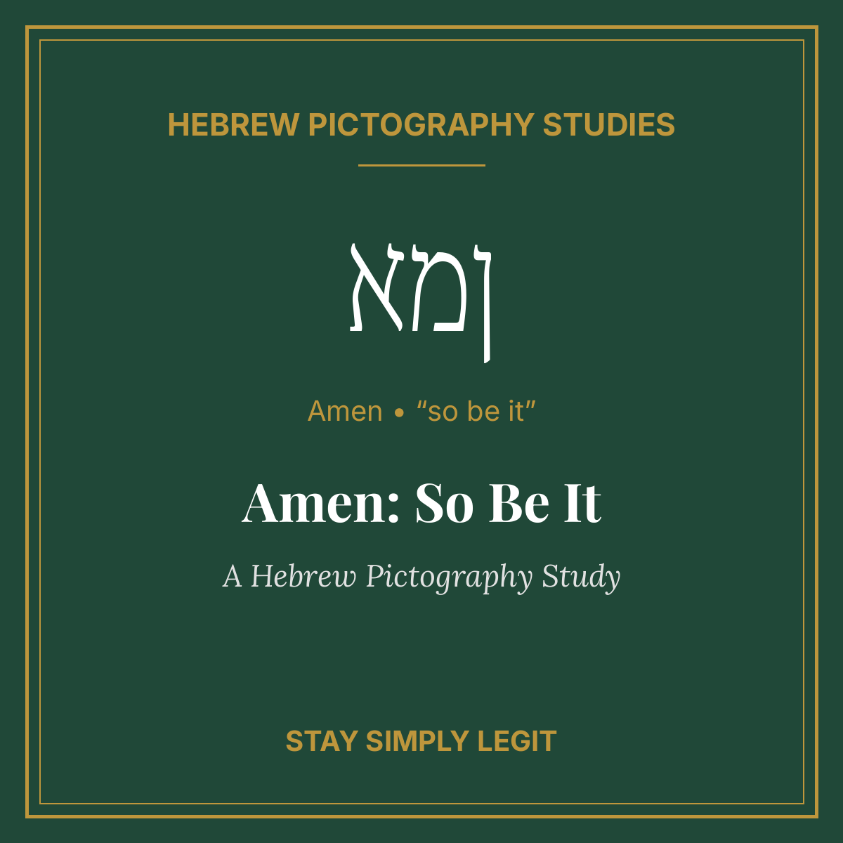 Amen: So Be It