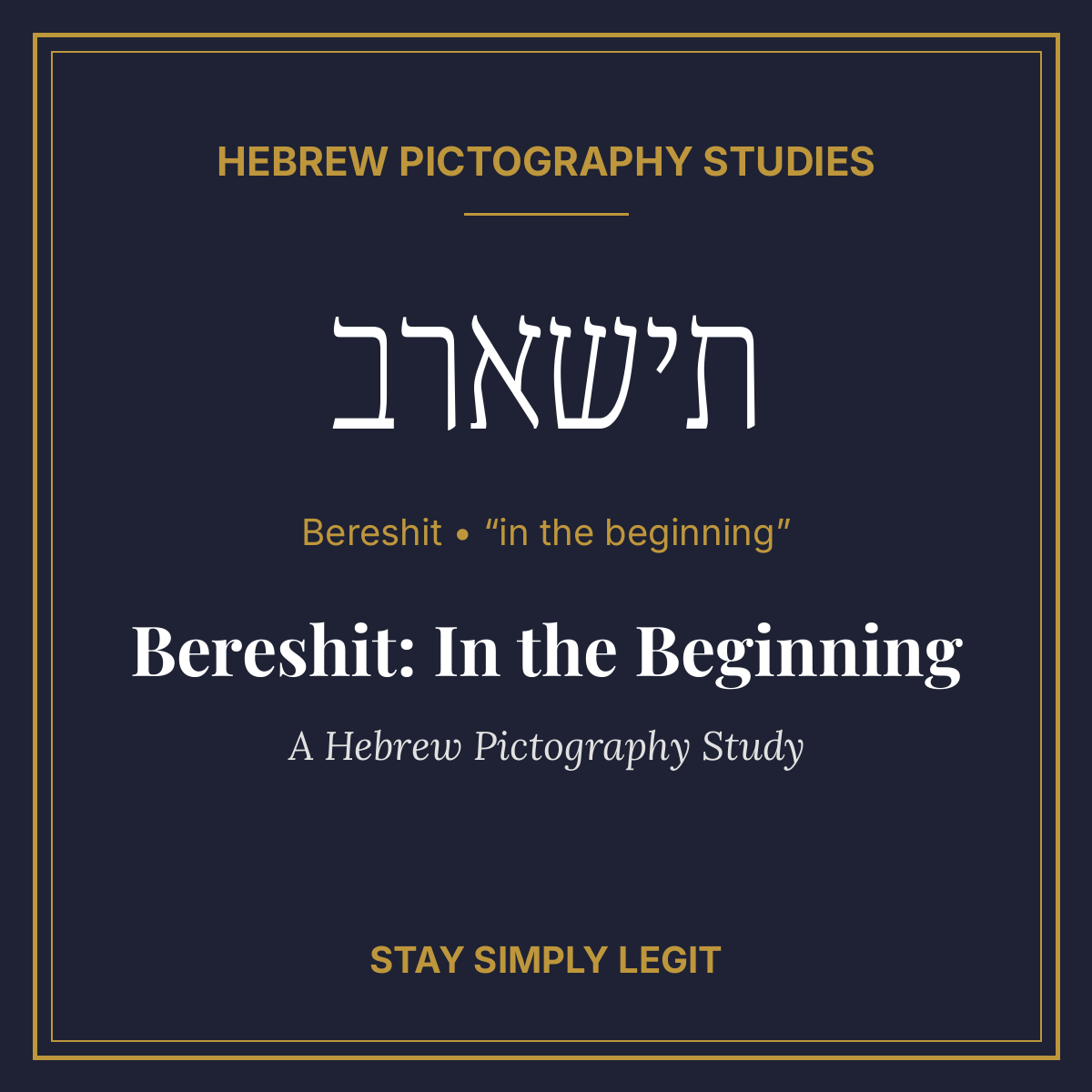 Bereshit: In the Beginning — A Hebrew Pictography Study