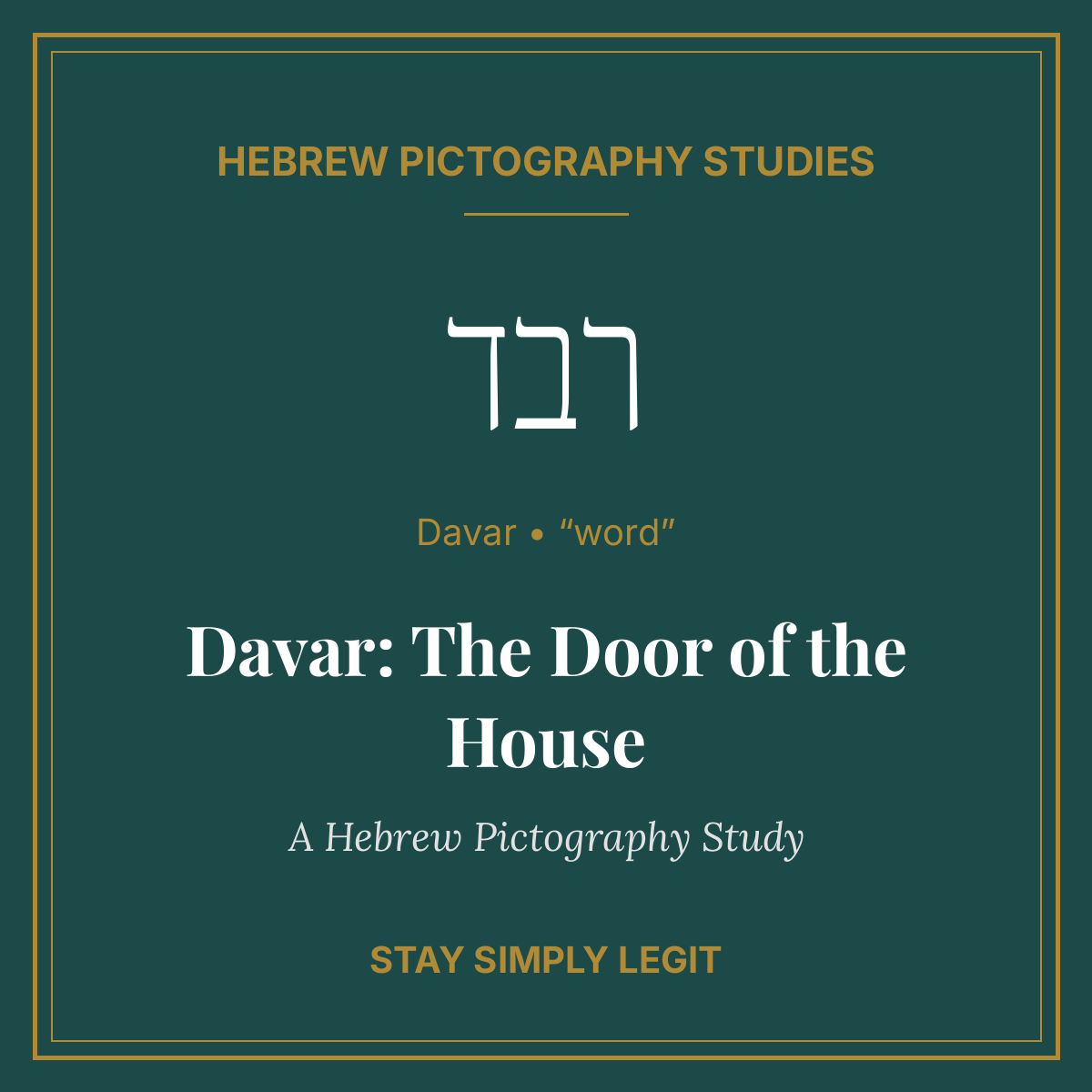 Davar: The Door of the House — A Hebrew Pictography Study