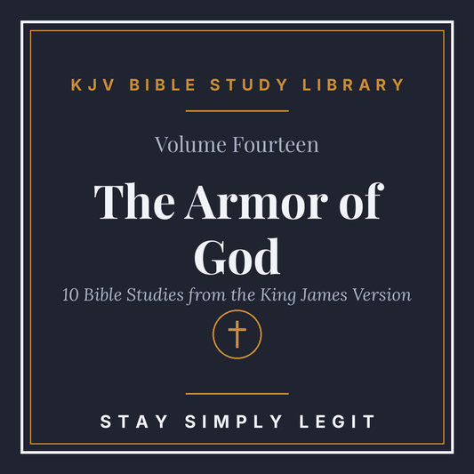 The Armor of God — KJV Bible Study Library, Vol. 14