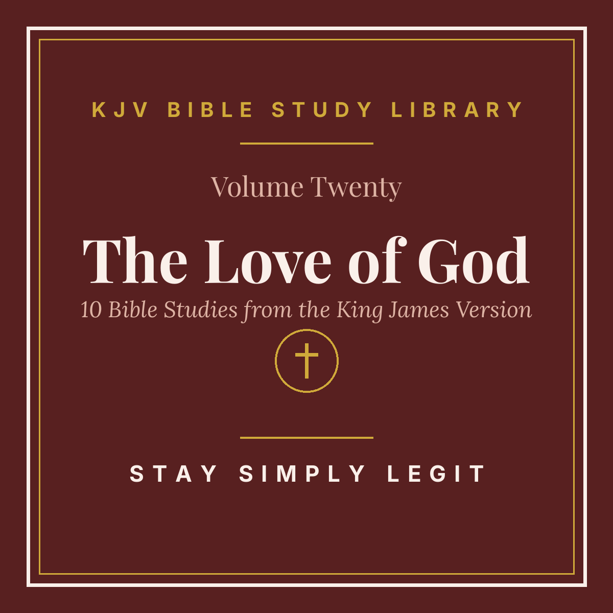 The Love of God — KJV Bible Study Library, Vol. 20