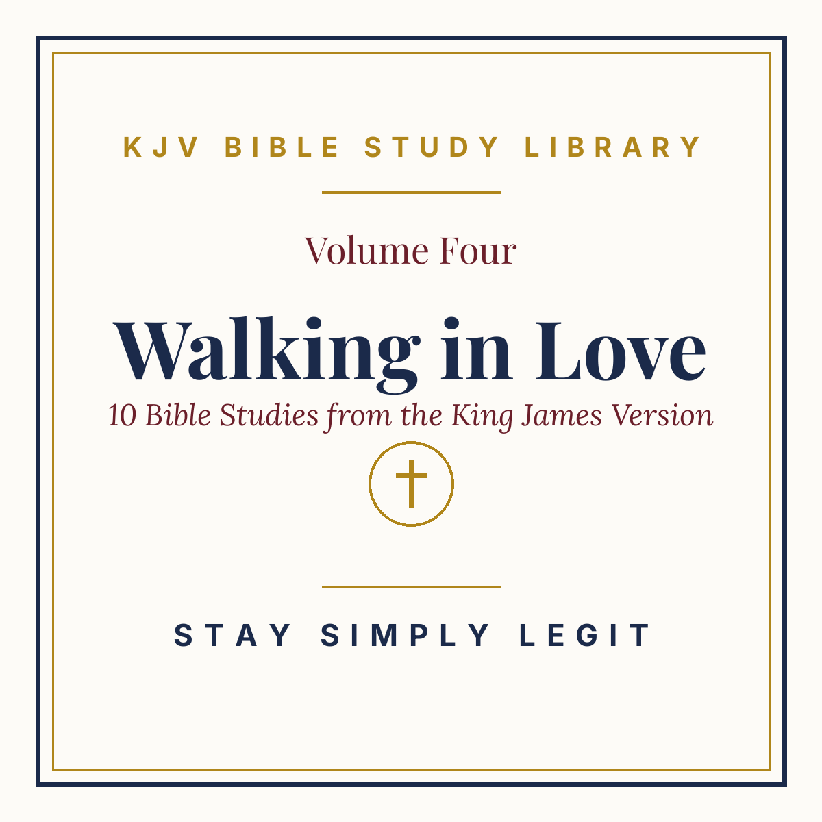 Walking in Love — KJV Bible Study Library, Vol. 4
