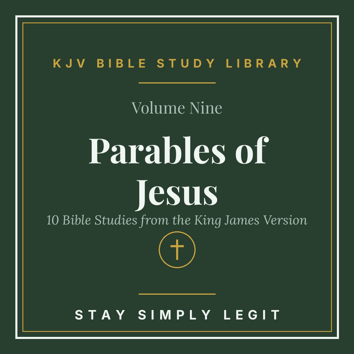 Parables of Jesus — KJV Bible Study Library, Vol. 9