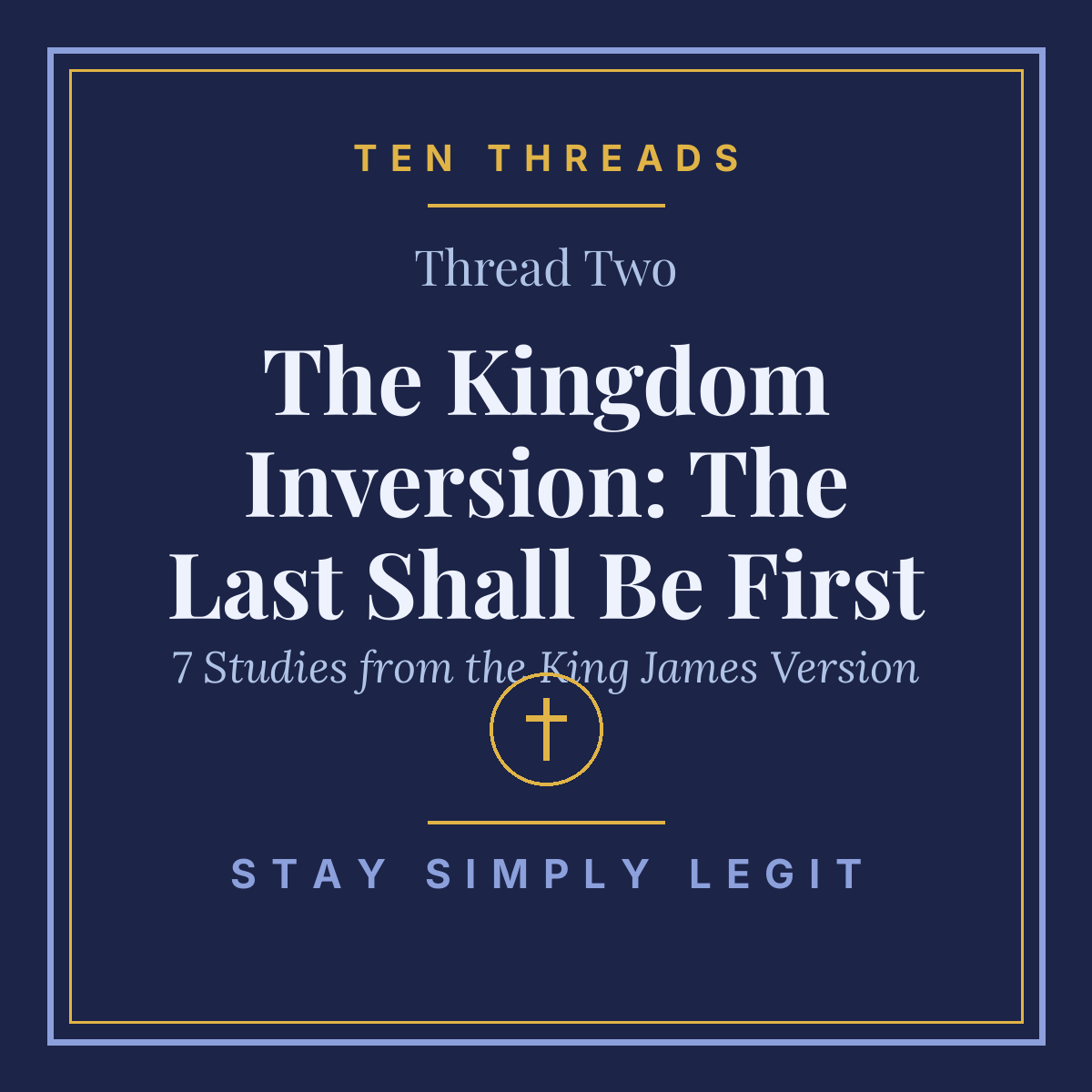 The Kingdom Inversion: The Last Shall Be First