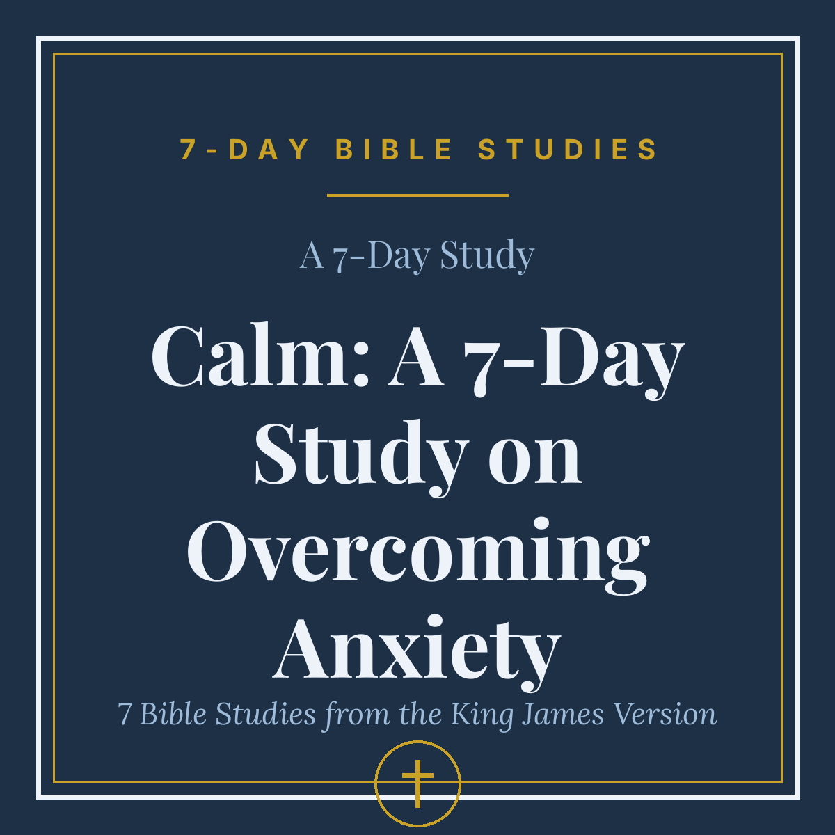 Calm: A 7-Day Study on Overcoming Anxiety